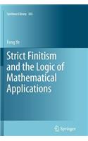 Strict Finitism and the Logic of Mathematical Applications
