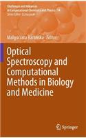 Optical Spectroscopy and Computational Methods in Biology and Medicine