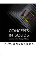 Concepts In Solids: Lectures On The Theory Of Solids