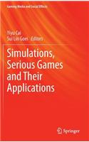 Simulations, Serious Games and Their Applications