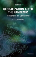 Globalization After the Pandemic – Thoughts on the Coronavirus
