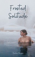 Frosted Solitude
