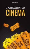 Parisis Code Fait Son Cinema