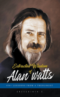 Extracted Wisdom of Alan Watts