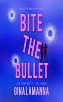 Bite the Bullet