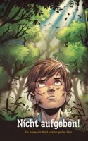 Nicht aufgeben