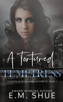 Tortured Temptress