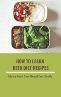 How To Learn Keto Diet Recipes