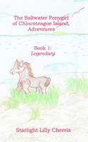 Legendary: (1 The Saltwater Ponygirl of Chincoteague Island, Adventures)