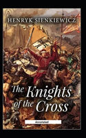 The Knights of the Cross (Annotated)