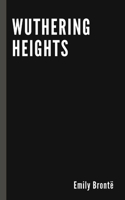 Wuthering Heights by Emily Brontë