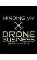 Minding My Drone Business, Drone Flight Log Book