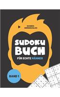 Sudokubuch für echte Männer: 300 Sudoku Rätsel für Männer I schwer bis unmenschlich mit Lösungen