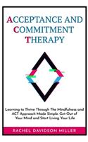 Acceptance and Commitment Therapy