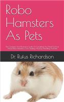 Robo Hamsters As Pets