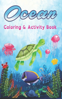 Ocean Coloring & Activity Book: Sea Life Coloring Book for Adults.