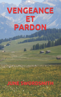 Vengeance Et Pardon