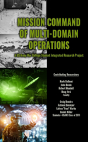 Mission Command of Multi-Domain Operations