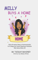 Milly Buys A Home: K-6 College and College Readiness
