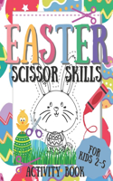 Easter Scissor Skills Activity Book for Kids 2-5