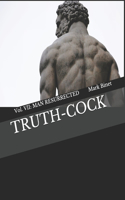 Truth-Cock