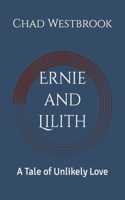 Ernie and Lilith