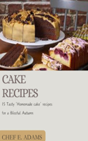 Cake Recipes: 15 Tasty 'Homemade Cake' Recipes for a Blissful Autumn