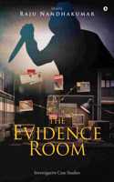 The Evidence Room: Investigative Case Studies