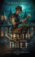 A Tangle of Sleuth and Thief: Weavers' Webs Book1(1 Weavers' Webs)