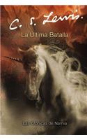 La Ultima Batalla