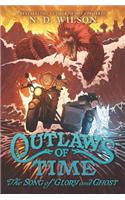 Outlaws of Time: The Song of Glory and Ghost