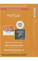 Mylab It with Pearson Etext -- Access Card -- For Skills 2013 with Visualizing Technology Complete