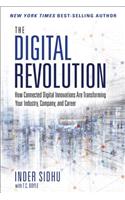 The Digital Revolution: How Connected Digital Innovations Are Transforming Your Industry, Company & Career