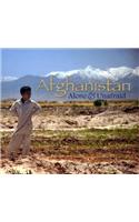 Afghanistan: Alone & Unafraid