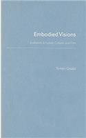 Embodied Visions