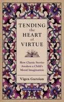 Tending the Heart of Virtue