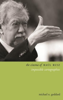 The Cinema of Raúl Ruiz