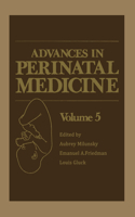 Advances in Perinatal Medicine