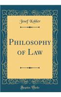 Philosophy of Law (Classic Reprint)