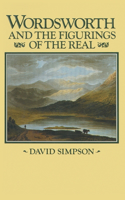 Wordsworth and the Figurings of the Real