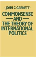 Commonsense and the Theory of International Politics