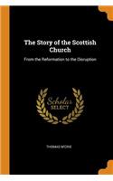 The Story of the Scottish Church