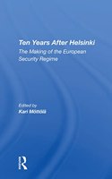 Ten Years After Helsinki: The Making of the European Security Regime