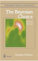 Bayesian Choice: From Decision-Theoretic Foundations to Computational Implementation