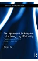The Legitimacy of The European Union through Legal Rationality