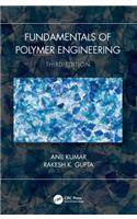 Fundamentals of Polymer Engineering, Third Edition