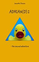 Adrian(d) 2: - the second adventure
