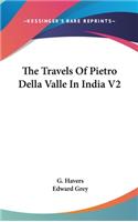 The Travels Of Pietro Della Valle In India V2