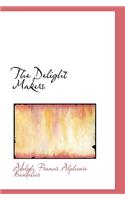 The Delight Makers