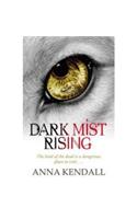 Dark Mist Rising